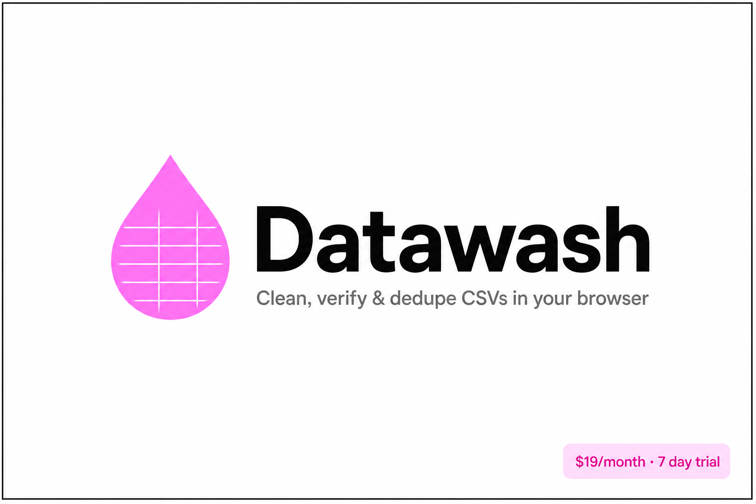 Datawash \u2014 Clean huge CSV files directly in your browser